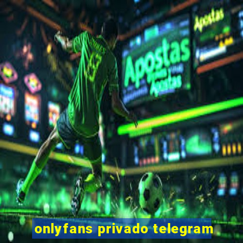 onlyfans privado telegram